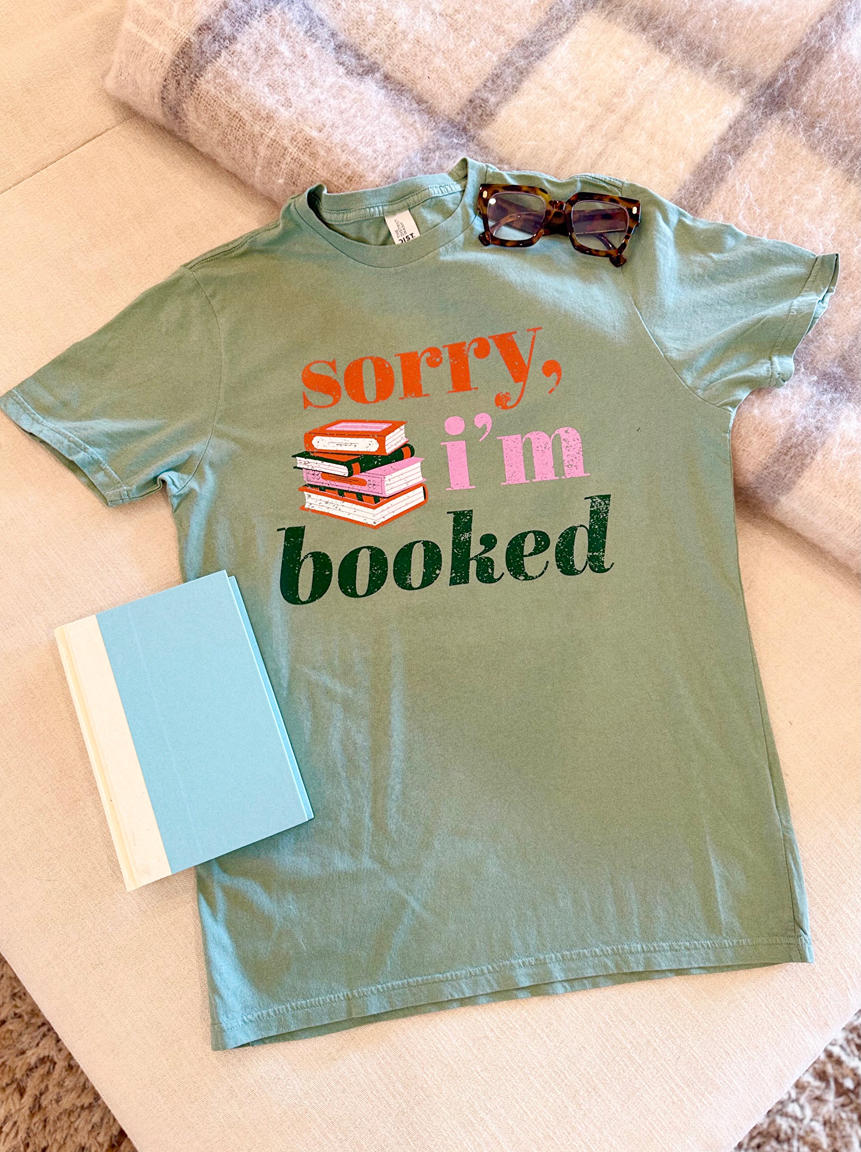 Sorry I’m Booked T-Shirt